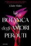 Copertina del libro LA BOTANICA DEGLI AMORI PERDUTI