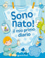 Copertina del libro SONO NATO! IL MIO PRIMO DIARIO
