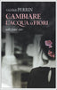 Copertina del libro CAMBIARE L'ACQUA AI FIORI