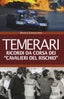 Copertina del libro TEMERARI - RICORDI DA CORSA DEI
