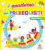 Copertina del libro IL QUADERNO DEI PREREQUISITI -1° LIVELLO