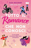Copertina del libro TUTTO IL ROMANCE CHE NON CONOSCI