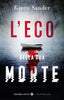Copertina del libro L' ECO DELLA TUA MORTE