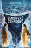 Copertina del libro SMUOVERÒ L'INFERNO