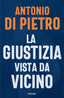 Copertina del libro LA GIUSTIZIA VISTA DA VICINO