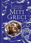 Copertina del libro IL GRANDE LIBRO DEI MITI GRECI. EDIZ. IL