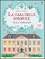 Copertina del libro CASA DELLE BAMBOLE. VILLA NOBILIARE. CON