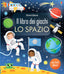 Copertina del libro LO SPAZIO. EDIZ. ILLUSTRATA