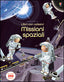 Copertina del libro MISSIONI SPAZIALI. CON ADESIVI. EDIZ. IL