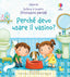 Copertina del libro PERCHÉ DEVO USARE IL VASINO? EDIZ. A COL