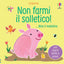 Copertina del libro NON FARMI IL SOLLETICO! ...DICE IL MAIAL