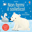 Copertina del libro NON FARMI IL SOLLETICO! ...DICE L'ORSO P