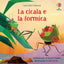 Copertina del libro LA CICALA E LA FORMICA. EDIZ. ILLUSTRATA