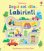 Copertina del libro SEGUI COL DITO... LABIRINTI