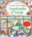 Copertina del libro ASPETTANDO IL NATALE. EDIZ. ILLUSTRATA.