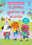 Copertina del libro IL PRIMO GIORNO DI SCUOLA. CON ADESIVI.