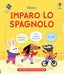 Copertina del libro IMPARO LO SPAGNOLO. EDIZ. A COLORI
