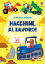 Copertina del libro MACCHINE, A LAVORO! CON ADESIVI. EDIZ. I