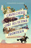 Copertina del libro CAVALCHERÒ FINO ALL'ULTIMA FRONTIERA