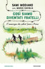 Copertina del libro COS SIAMO DIVENTATI FRATELLI. L'AMICIZI