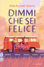 Copertina del libro DIMMI CHE SEI FELICE. OSSIGENO