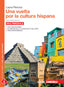Copertina del libro UNA VUELTA POR LA CULTURA HISPANA ED. MI