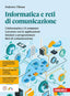 Copertina del libro INFORMATICA E RETI DI COMUNICAZIONE UNIC
