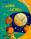 Copertina del libro LA LUNA SUL VETRO