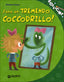 Copertina del libro SONO UN TREMENDO COCCODRILLO!