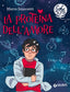 Copertina del libro LA PROTEINA DELL'AMORE