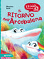 Copertina del libro IL RITORNO DELL'ARCOBALENA