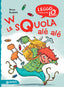 Copertina del libro W LA SQUOLA ALÉ ALÉ