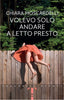 Copertina del libro VOLEVO SOLO ANDARE A LETTO PRESTO
