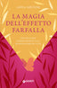 Copertina del libro LA MAGIA DELL'EFFETTO FARFALLA