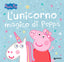 Copertina del libro L'UNICORNO MAGICO DI PEPPA