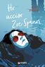 Copertina del libro HO UCCISO ZOE SPANOS