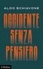 Copertina del libro OCCIDENTE SENZA PENSIERO