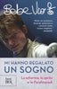 Copertina del libro MI HANNO REGALATO UN SOGNO