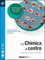 Copertina del libro CHIMICA AL CENTRO ED. MISTA