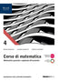 Copertina del libro CORSO DI MATEMATICA 4 ED. MISTA