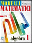 Copertina del libro MODELLI MATEMATICI 1
