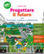 Copertina del libro PROGETTARE IL FUTURO ED. MISTA