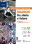Copertina del libro DIALOGHI FRA STORIA E FUTURO 3 ED. MISTA