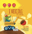 Copertina del libro LIBRI SONORI. I VEICOLI DEL CANTIERE