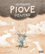Copertina del libro QUANDO PIOVE DENTRO