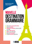 Copertina del libro NOUVELLE DESTINATION GRAMMAIRE ED. MISTA
