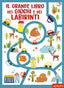 Copertina del libro IL GRANDE LIBRO DEI GIOCHI E DEI LABIRIN
