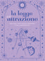 Copertina del libro LA LEGGE DELL'ATTRAZIONE