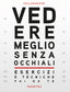 Copertina del libro VEDERE MEGLIO SENZA OCCHIALI