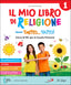 Copertina del libro IL MIO LIBRO DI RELIGIONE PACK 1-2-3